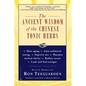 The Ancient Wisdom of the Chinese Tonic Herbs - Paperback