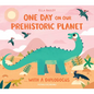 One Day on Our Prehistoric Planet...with a Diplodocus - Hardcover