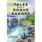 Tales From a Rogue Ranger - Paperback