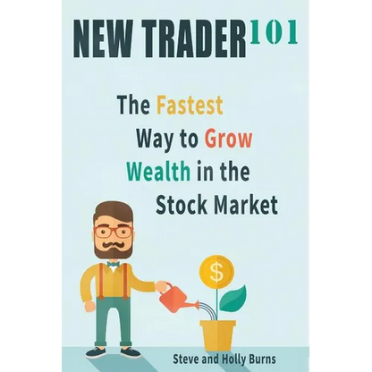 New Trader 101: The Fastest Way to Grow Wealth in the Stock Market - Paperback