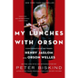 My Lunches with Orson: Conversations Between Henry Jaglom and Orson Welles - Paperback