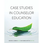 Case Studies in Counselor Education - Paperback