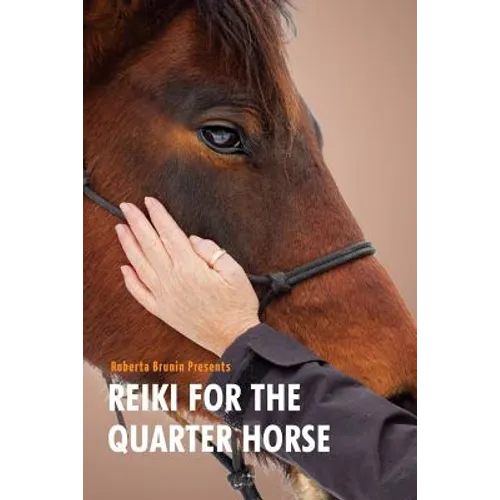 Reiki For The Quarter Horse - Paperback
