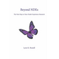 Beyond NDEs: The Next Step in Near-Death Experience Research - Paperback