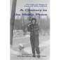 A Century in the North Peace: The Life and Times of Anne and John Callison - Paperback