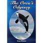 The Orca's Odyssey: Based on a True Story - Paperback