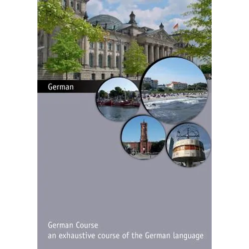 german course: An exhaustive course of the German language - Paperback