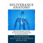 Deliverance Anatomy: Effective Prayer against attack on the various parts of the Human Body - Paperback