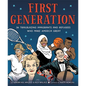 First Generation: 36 Trailblazing Immigrants and Refugees Who Make America Great - Hardcover