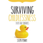 Surviving Childlessness: Faith and Furbabies - Paperback
