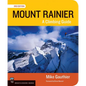 Mount Rainier Climbing Guide 3e: A Climbing Guide - Paperback