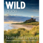 Wild Guide North East England: Adventures in Northumberland, Yorkshire Moors and North Pennines - Paperback