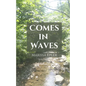 Comes in Waves - Paperback