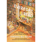 Every Day I Read: 53 Ways to Get Closer to Books - Hardcover