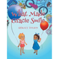What Made Gracie Smile - Hardcover