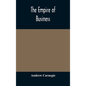 The empire of business - Hardcover