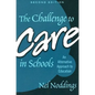 The Challenge to Care in Schools - Paperback