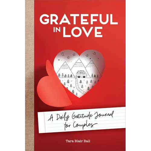 Grateful in Love: A Daily Gratitude Journal for Couples - Paperback