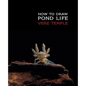 How to Draw Pond Life (Reprint Edition) - Paperback