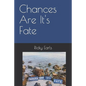 Chances Are It's Fate - Paperback