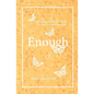 Enough - Paperback