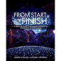 From Start to Finish: A Practical Guide to Becoming a Scientist in Psychology and Neuroscience - Paperback