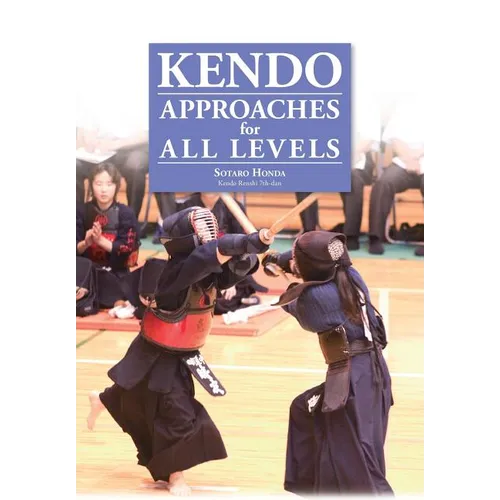Kendo - Approaches for All Levels - Paperback