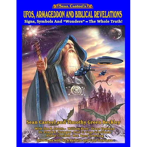 UFOs, Armageddon and Biblical Revelations: Signs, Symbols and Wonders - The Whole Truth! - Paperback