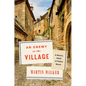 An Enemy in the Village: A Bruno, Chief of Police Novel - Hardcover