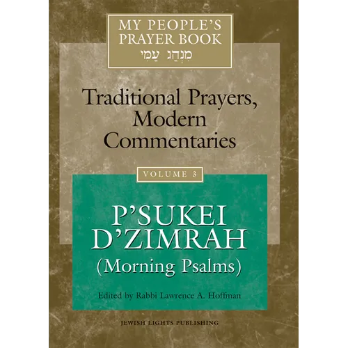 My People's Prayer Book Vol 3: P'Sukei d'Zimrah (Morning Psalms) - Hardcover
