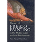 The Art of Fresco Painting: In the Middle Ages and the Renaissance - Paperback