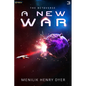 A New War: A Sci-Fi Thriller Space Adventure - Paperback