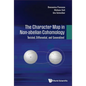Character Map in Non-Abelian Cohomology, The: Twisted, Differential, and Generalized - Hardcover