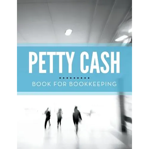 Petty Cash Book for Bookkeeping - Paperback