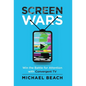 Screen Wars: Win the Battle for Attention with Convergent TV - Hardcover