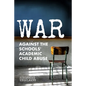 War Against the Schools' Academic Child Abuse - Paperback