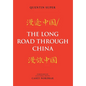 The Long Road Through China - Hardcover