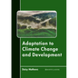 Adaptation to Climate Change and Development - Hardcover