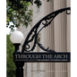 Through the Arch: An Illustrated Guide to the University of Georgia Campus - Paperback