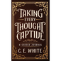 Taking Every Thought Captive: A Guided Journal - Hardcover