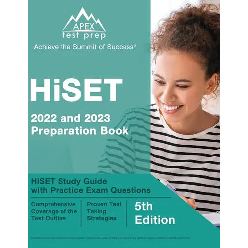 HiSET 2022 and 2023 Preparation Book: HiSET Study Guide with Practice Exam Questions [5th Edition] - Paperback