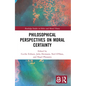 Philosophical Perspectives on Moral Certainty - Paperback