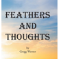 Feathers And Thoughts - Hardcover