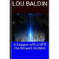 In League with a UFO the Roswell Incident - Paperback