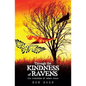 Through the Kindness of Ravens: The Evolution of Hoke's Focus - Hardcover