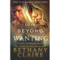 Love Beyond Wanting: A Scottish, Time Travel Romance - Paperback
