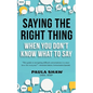 Saying The Right Thing When You Don't Know What To Say - Paperback