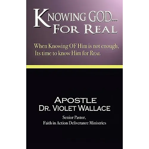 Knowing God For Real - Paperback
