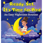 Ready, Set, It's Time for Bed: An Easy Nighttime Routine - Hardcover
