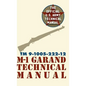 U.S. Army M-1 Garand Technical Manual: Field Manual 23-5 - Hardcover